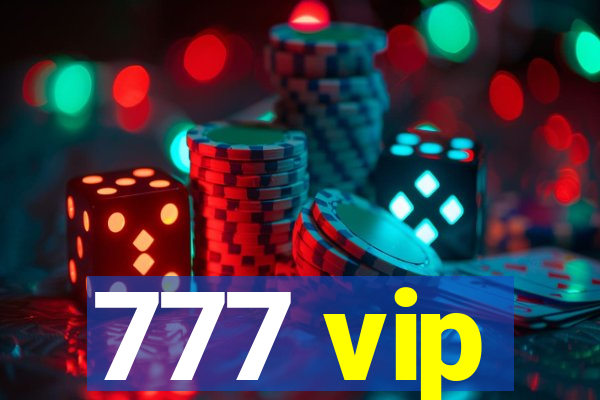 777 vip